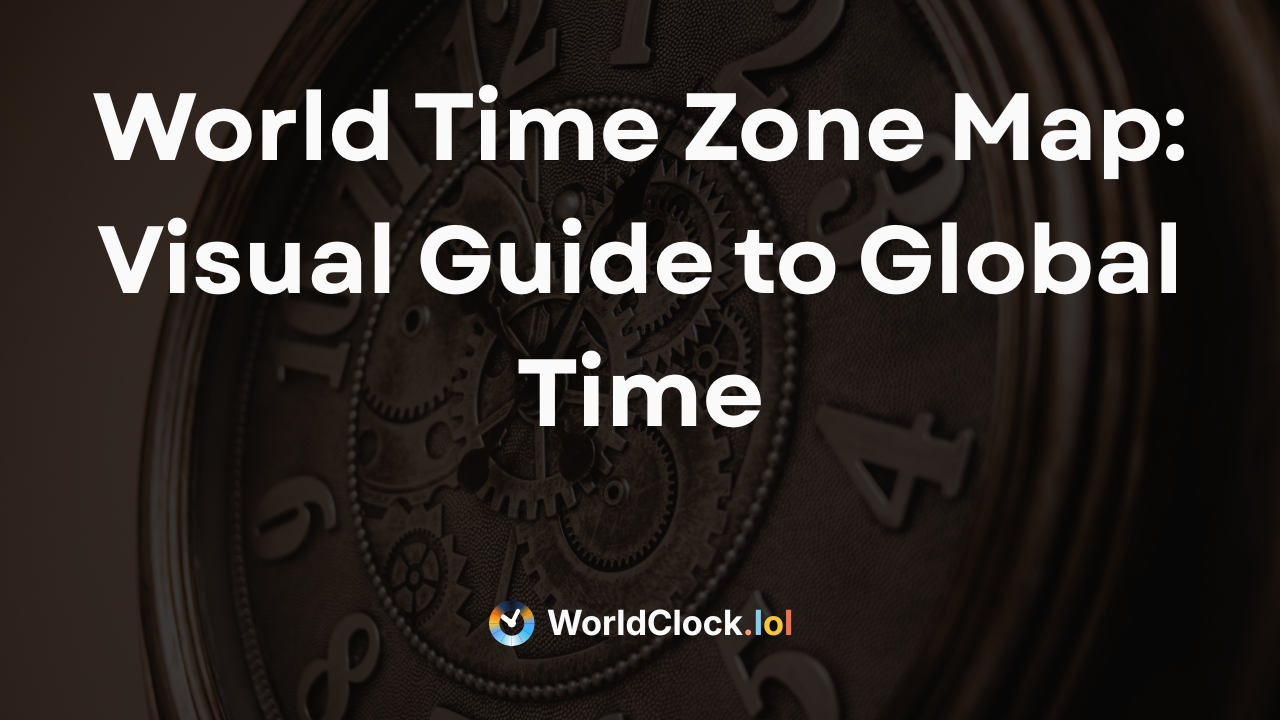 World Time Zone Map: Visual Guide to Global Time in 2026